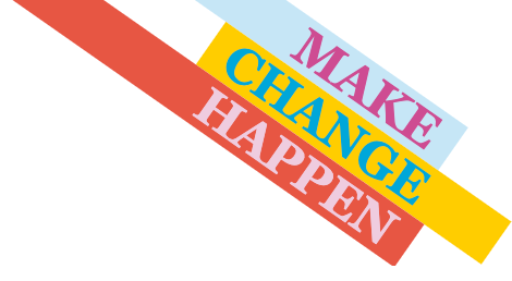 Make change happen