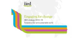 IIED is pleased to announce its new strategy for the period 2014-2019