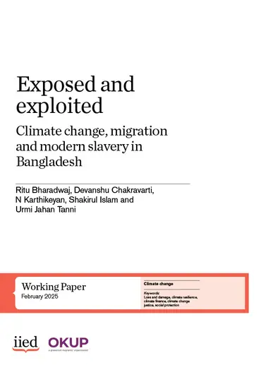 Cover of the paper, Exposed and exploited: climate change, migration and modern slavery in Bangladesh