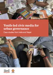 Cover image: Youth-led civic media for urban governance Case studies from India and Nepal