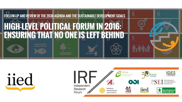 IIED and the Independent Research Forum hosted side events at the UN High-level Political Forum on Sustainable Development in Jul