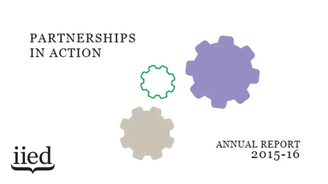 The 2015/16 Annual Report (Image: Arc/IIED)